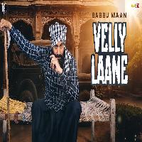 Velly Laane By Babbu Maan Poster